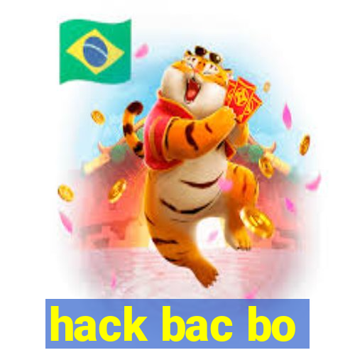 hack bac bo